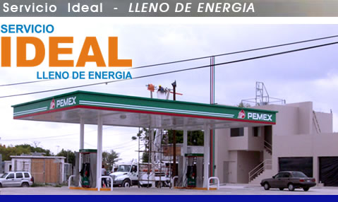 Página de Inicio - Sericio Ideal, Gasolineras PEMEX en Matamoros y Reynosa Tamaulipas